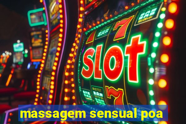 massagem sensual poa